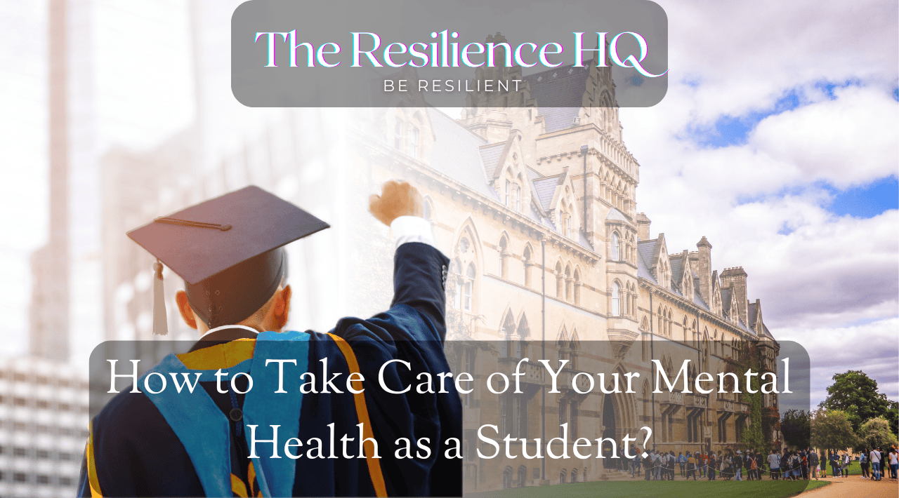 How to Take Care of Your Mental Health as a Student?