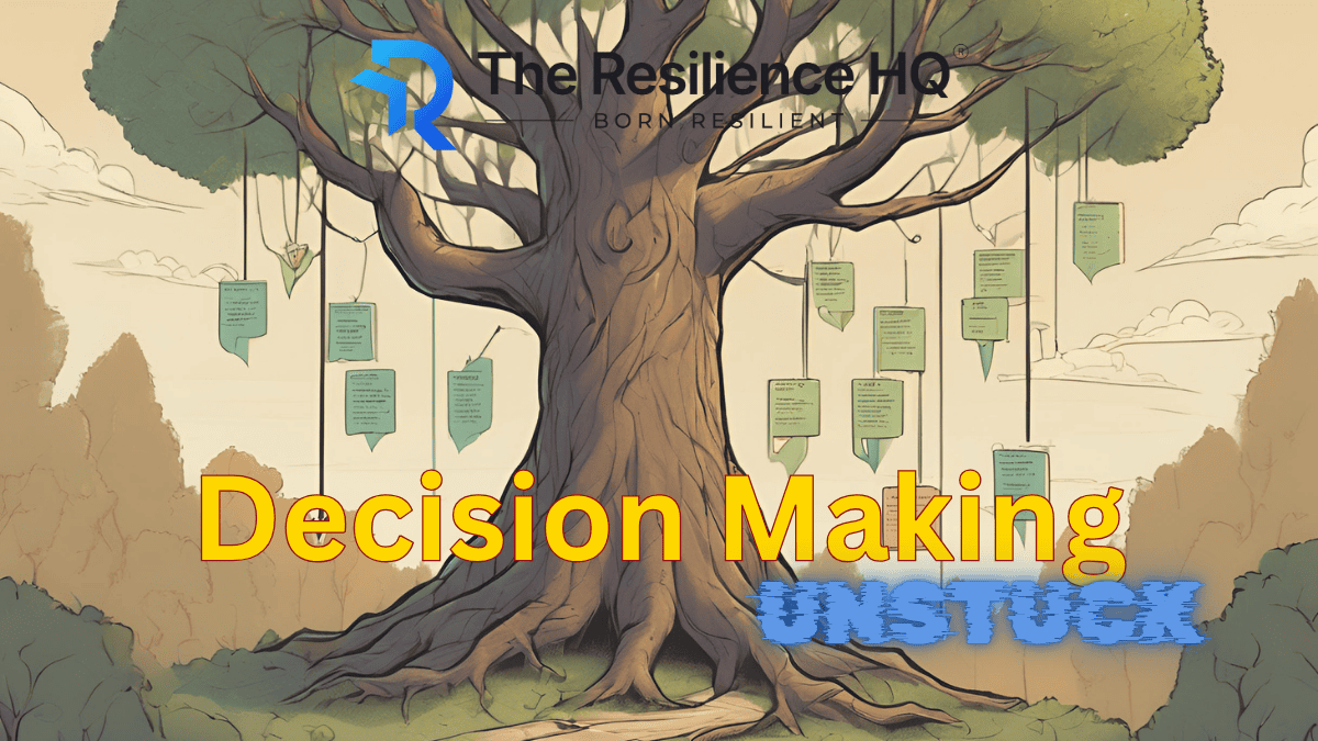 Learn How to Get Unstuck with decision making