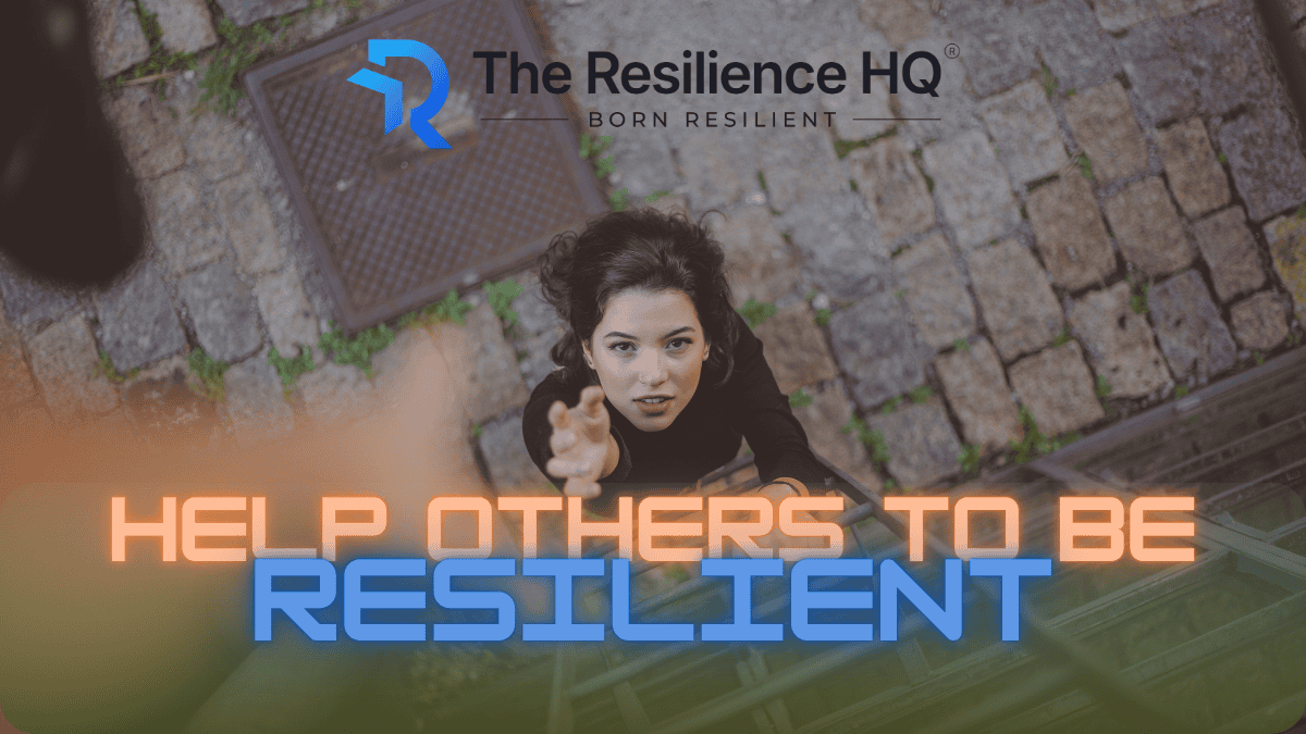 How to Help a Struggling Person Overcome Adversities?